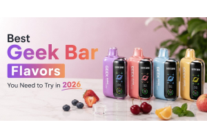 Best Geek Bar Flavors You Need to Try in 2026