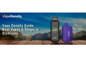 Best Vapes & Shops in Etobicoke