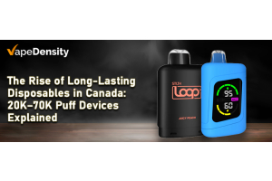 The Rise of Long-Lasting Disposables in Canada: 20K–70K Puff Devices Explained 