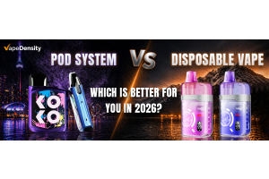 Pod System vs Disposable Vape Canada – Which Is Better for You in 2026?