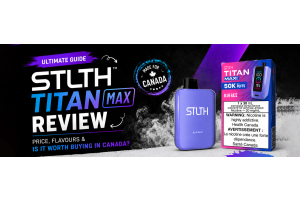 STLTH Titan Max Review — Price, Flavours & Is It Worth Buying in Canada?