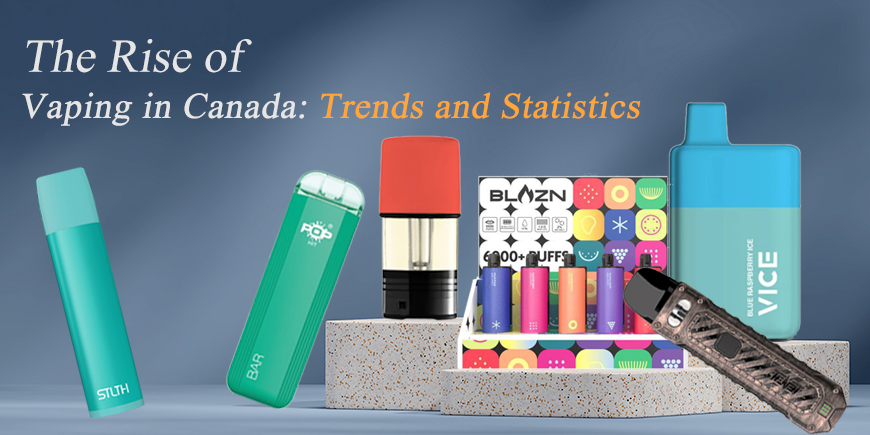 The Rise of Vaping in Canada: Trends and Statistics