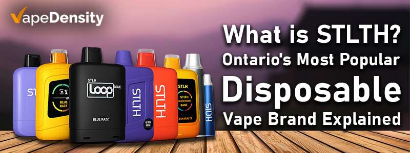 What is STLTH? Ontario's Most Popular Disposable Vape Brand Explained