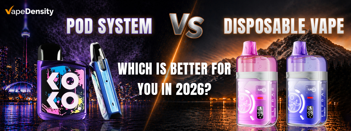 Pod System vs Disposable Vape Canada: Which Is Better for You in 2026? 